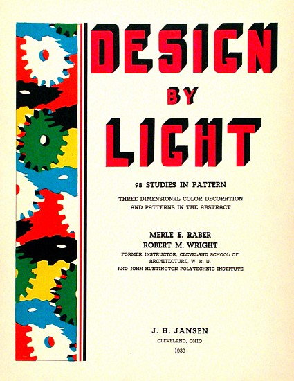 Wright, Robert and Raber, Merle, Design by Light
1939