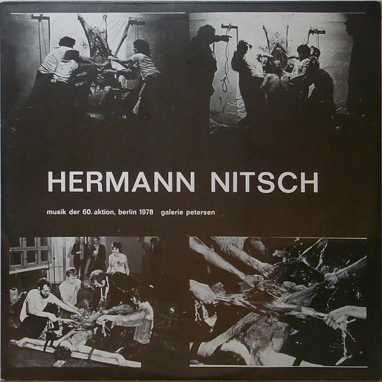 Hermann Nitsch, Musik der 60. aktion, Berlin 1978 Galerie Petersen
1978