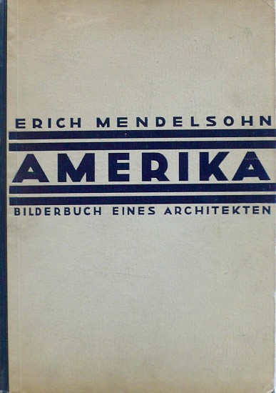 Erich Mendelsohn, Amerika
1929