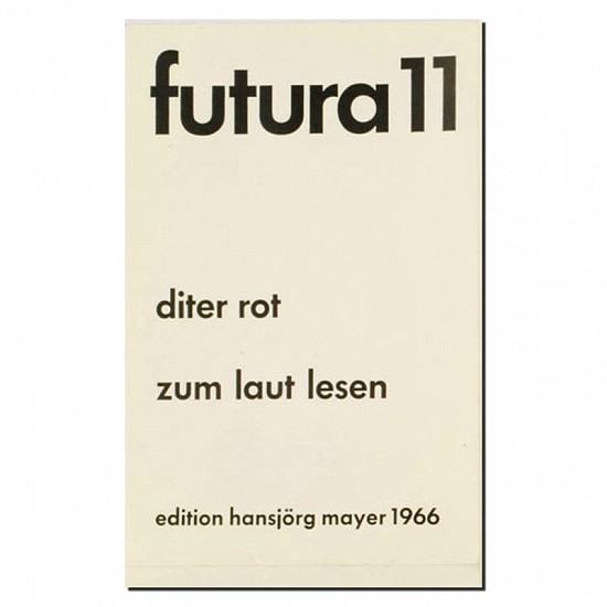 Dieter Roth, FUTURA 1 - 26. For reading out Loud)
1965-66