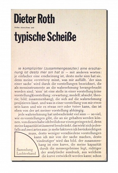 Dieter Roth Scheisse Serie, Fruhe Schriften und typische Scheisse
1975
