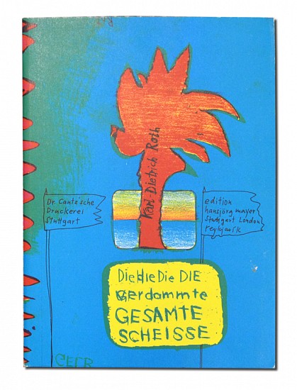 Dieter Roth Scheisse Serie, Die die Die DIE verdammte GESAMTE SCHEISSE (The the The THE damned COLLECTED SHIT)
1975