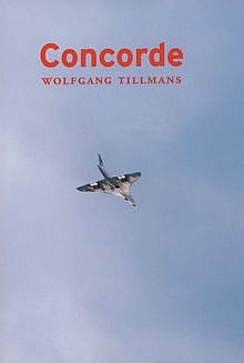 Wolfgang Tillmans | Concorde | 2008 | Zucker Art Books