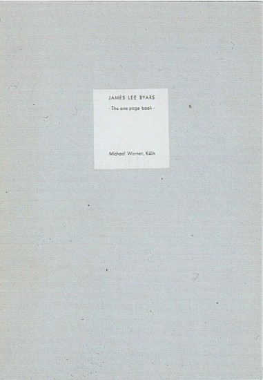 James Lee Byars, The One Page Book
1972