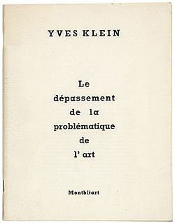 Yves Klein, Le dèpassement de la problématique de l’art.
1959